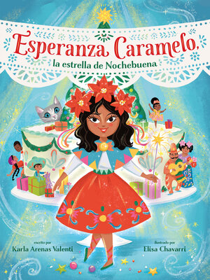 cover image of Esperanza Caramelo, la estrella de Nochebuena (Esperanza Caramelo, the Star of Nochebuena Spanish Edition)